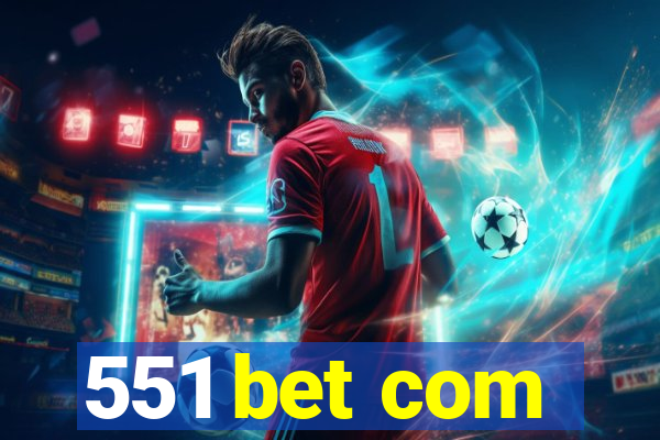 551 bet com